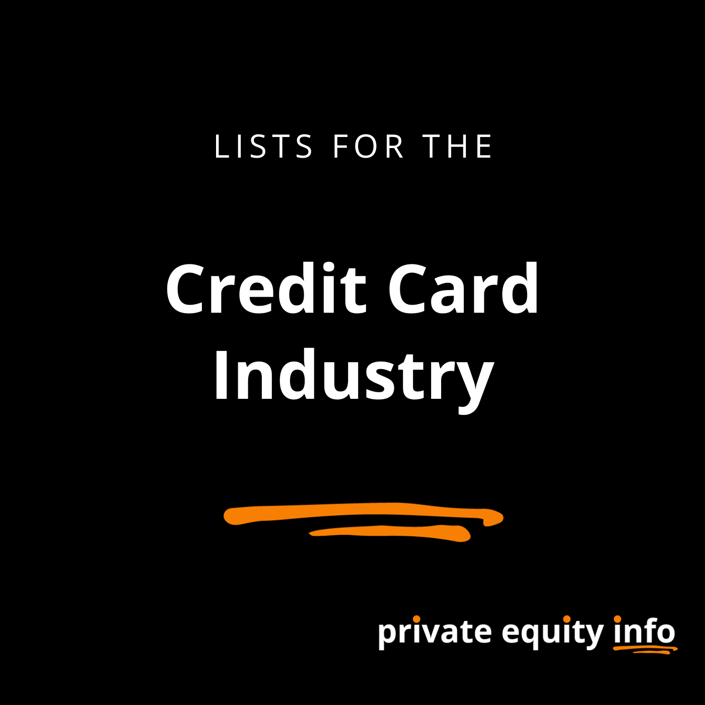 List of Private Equity Firms in the Credit Card industry