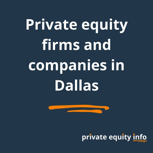 Private equity firms and investments in Dallas