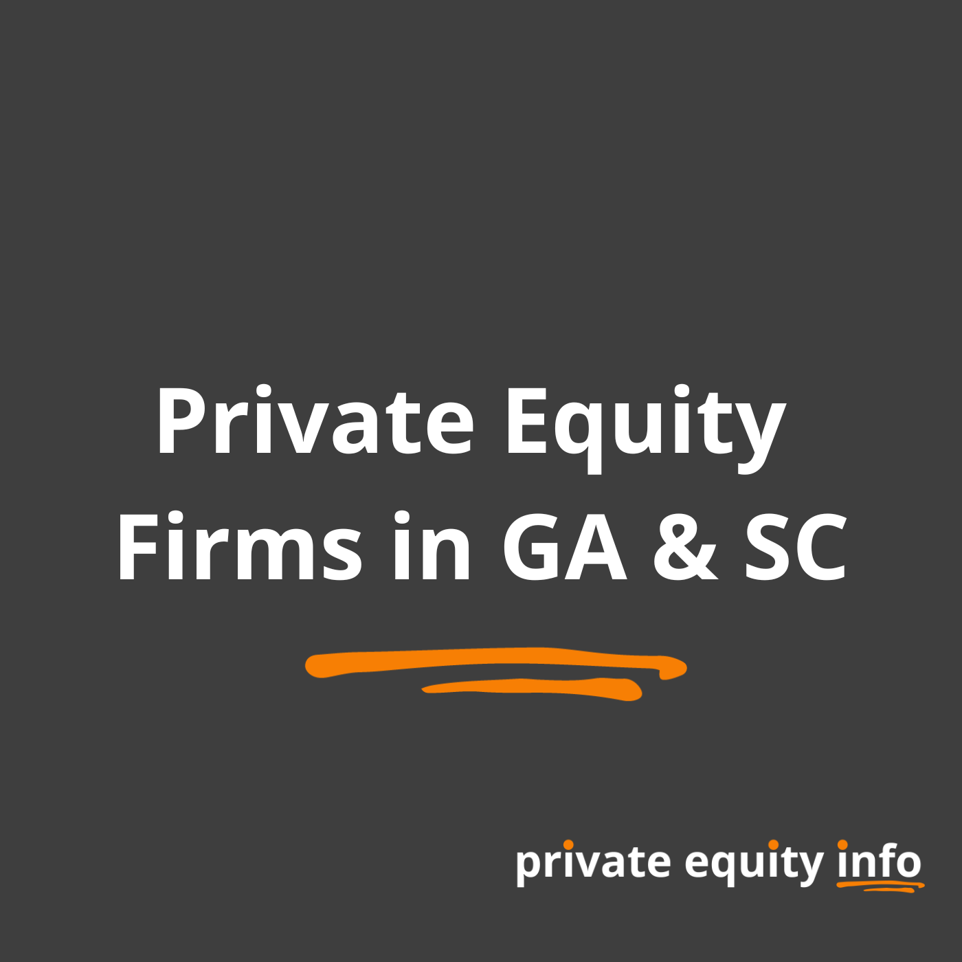 Private Equity Firms in Georgia and South Carolina