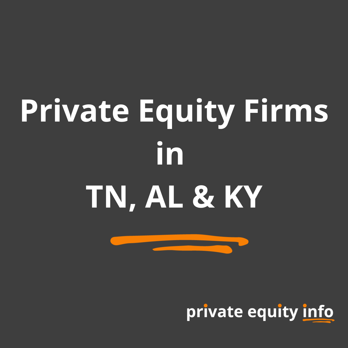 Private Equity Firms in Tennessee, Alabama and Kentucky