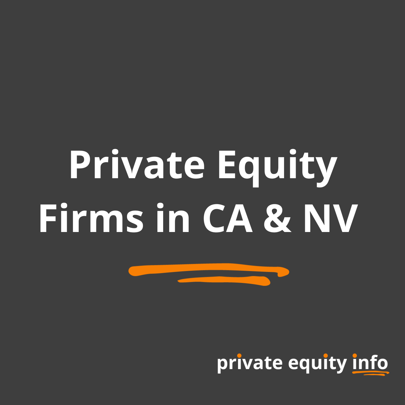 Private Equity Firms in California and Nevada
