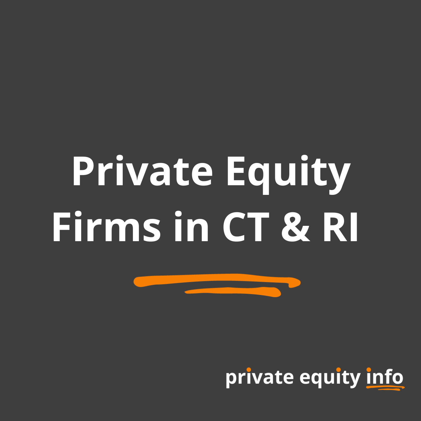 Private Equity Firms in Connecticut and Rhode Island