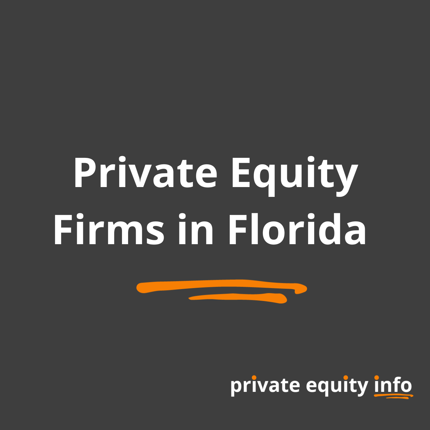 Private Equity Firms in Florida
