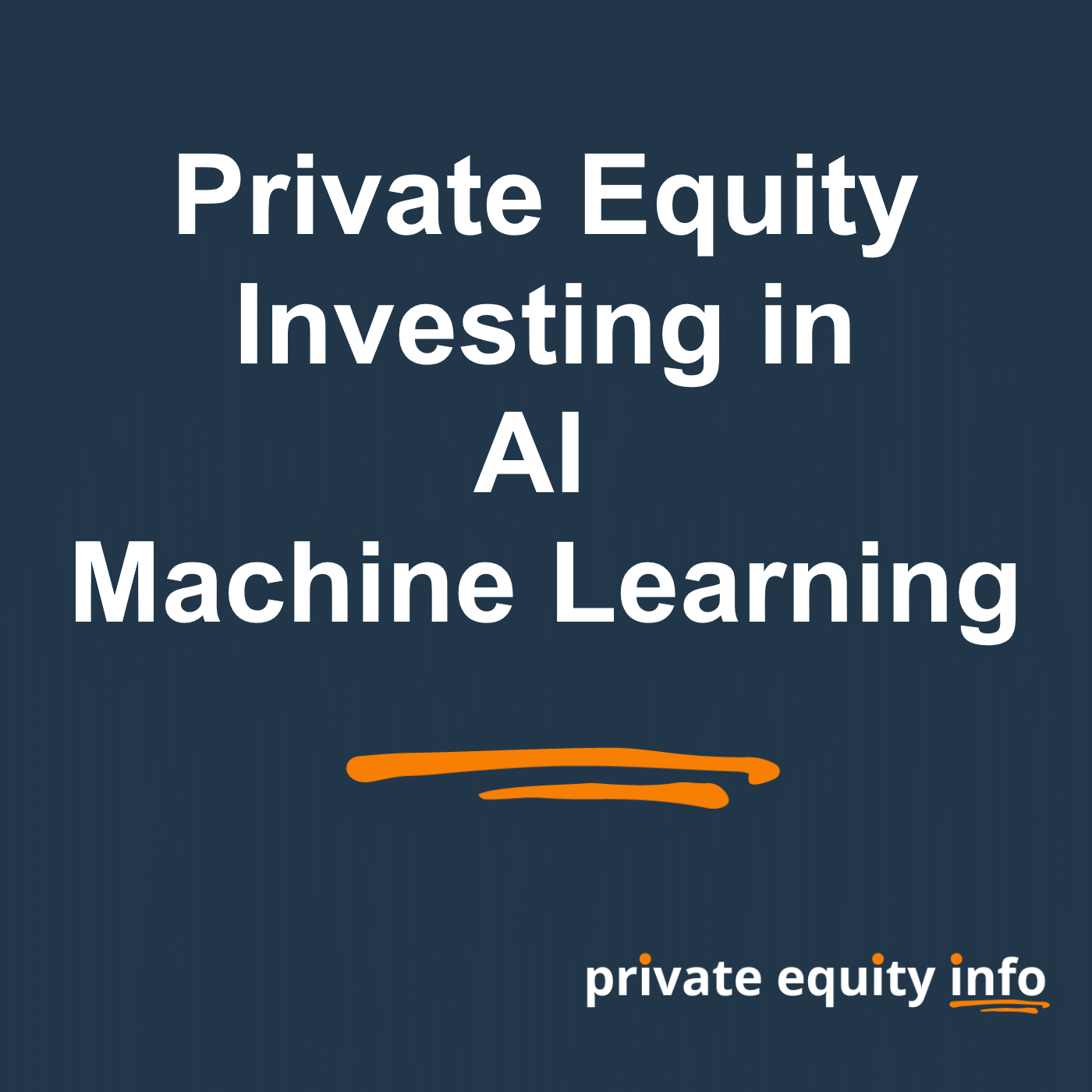 Private Equity Investments in Artificial Intelligence and Machine Learning