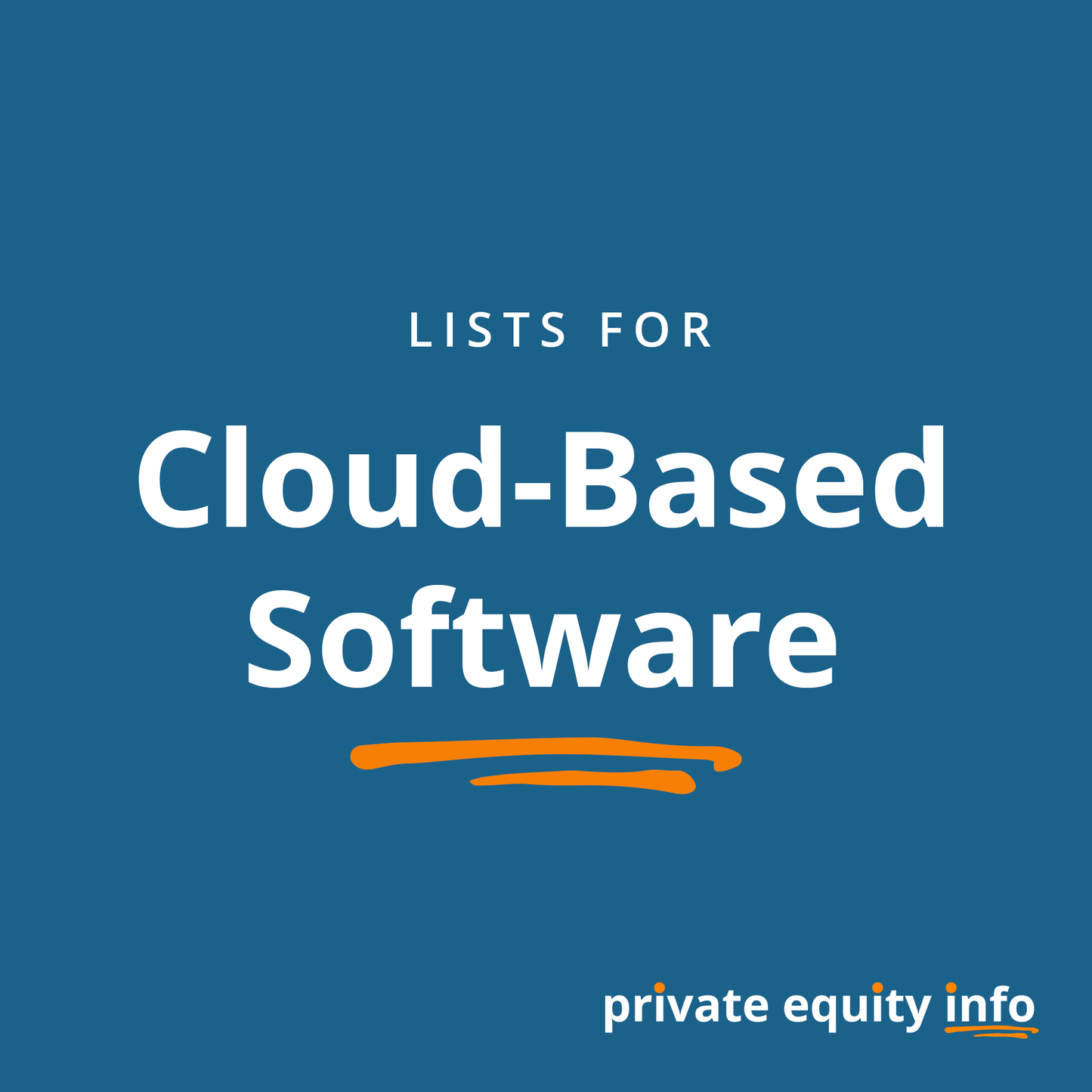 List of Private Equity Firms in Cloud-Based Software