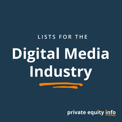 List of Private Equity Firms in Digital Media
