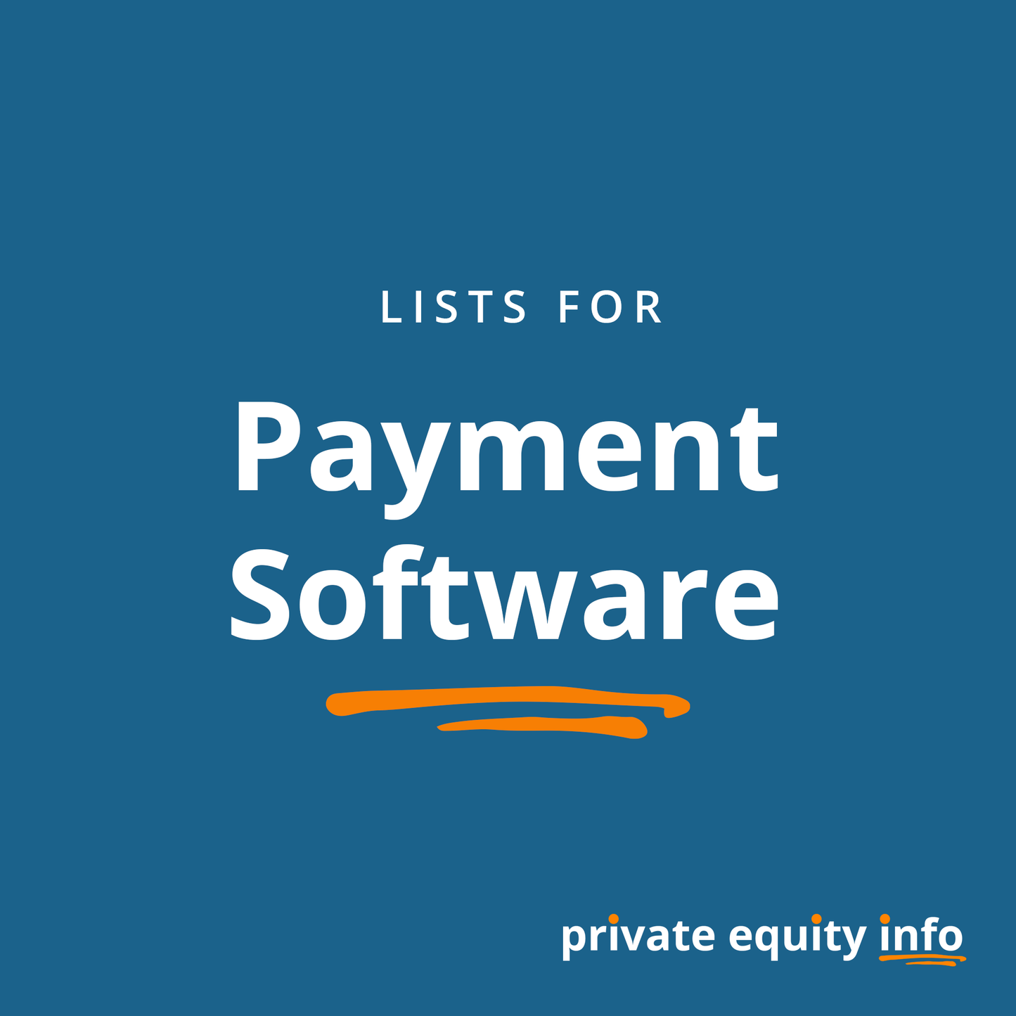 List of Private Equity Firms in Payment Software